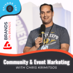 Creating Community and Event Marketing with Chris Krimitsos | Ep. 200