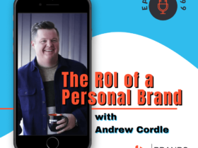 The ROI of a Personal Brand with Andrew Cordle | Ep. 199