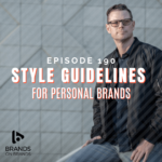 Brand Style Guidelines for Personal Brands | Ep. 190