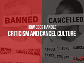 How CEOs Handle Criticism and Cancel Culture
