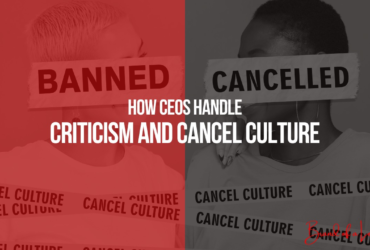 How CEOs Handle Criticism and Cancel Culture