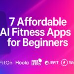7 Affordable AI Fitness Apps for Beginners