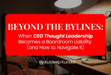 When CEO Thought Leadership Becomes a Boardroom Liability