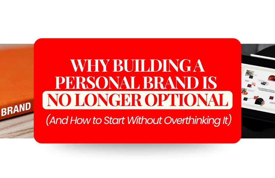Why Personal Branding Is No Longer Optional