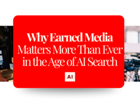 Why Earned Media Matters in the Age of AI Search