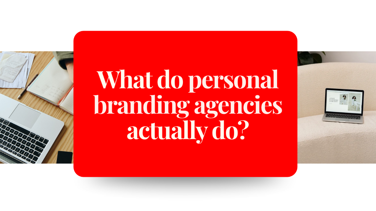 What Do Personal Branding Agencies Actually Do?